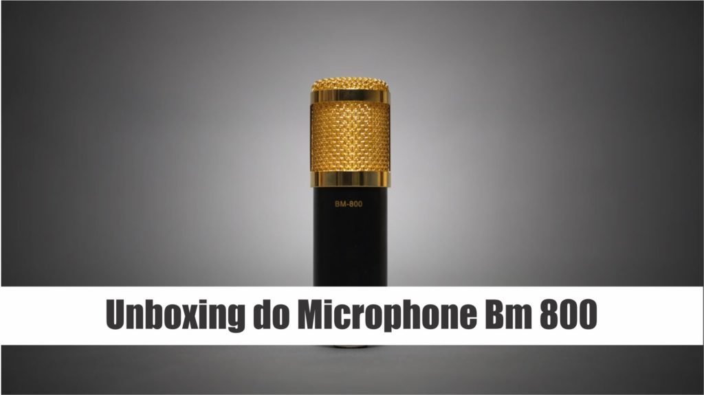 Unboxing do Microphone Bm 800 Judiado pelos Correios