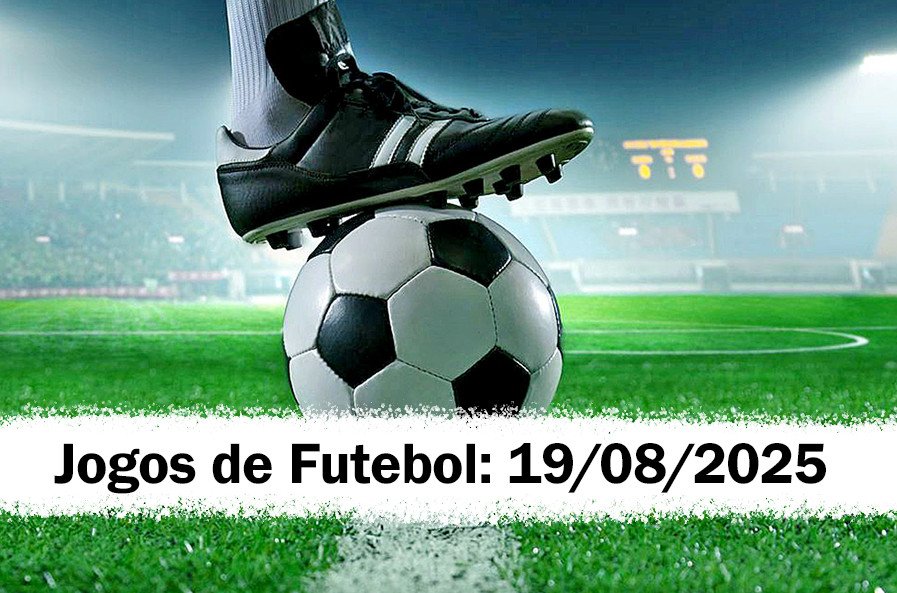 Futebol Hoje Terça-feira: 19/08/2025 palpites e transmissão
