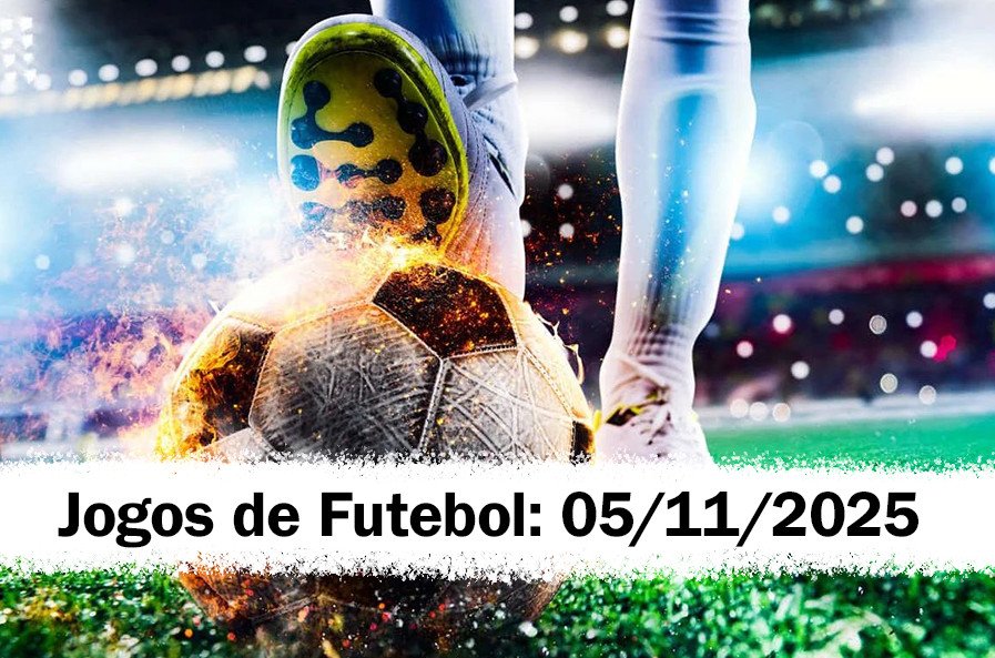 Jogos de Futebol Hoje – Quarta: 05-11-25 | Palpites e Transmissão