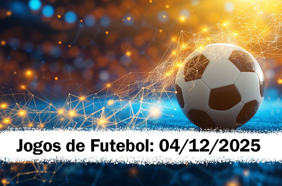 Jogos de Futebol Hoje - Quinta: 04/12/2025 – Palpites e Transmissão