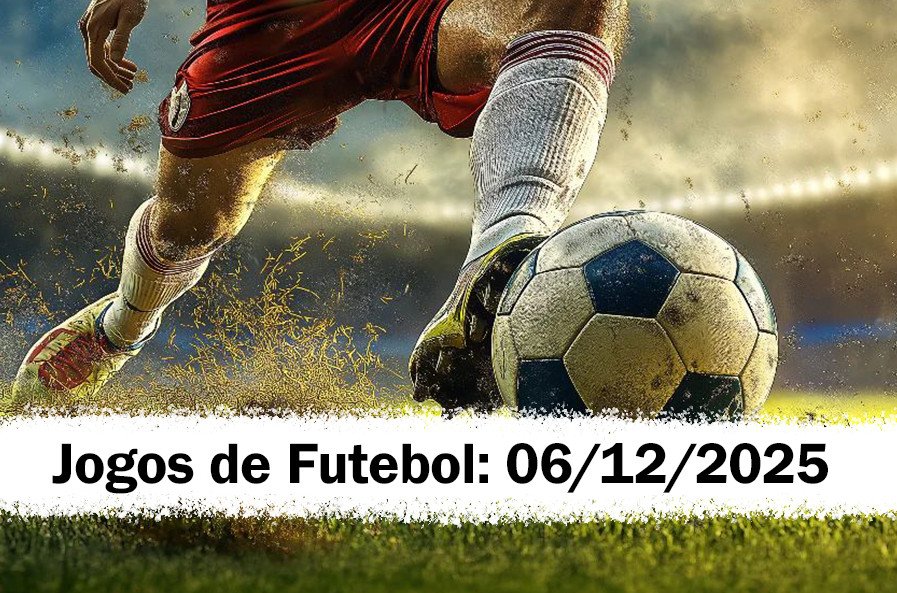 Jogos de Futebol Hoje – Sábado: 06-12-25 – Palpites