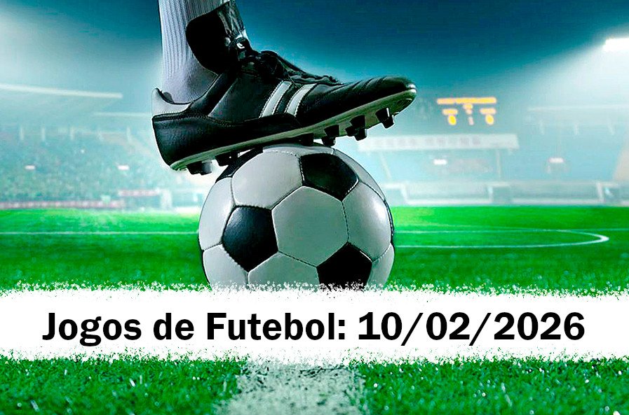 Futebol Hoje Terça: 10/02/26 - Palpites, Horários e Transmissões